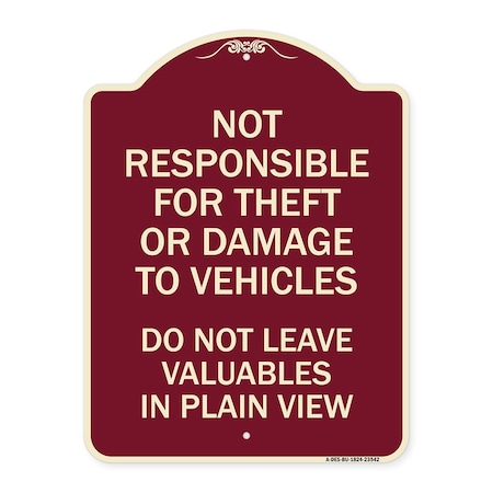Signmission Not Responsible for Theft or Damage to Vehicle Do Not Leave Valuables in Plain View, BU-1824-23542 A-DES-BU-1824-23542